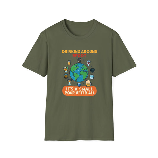 Drinking Around Disney Epcot T Shirt — "It's a Small Pour After All" Travel & Wine Tee