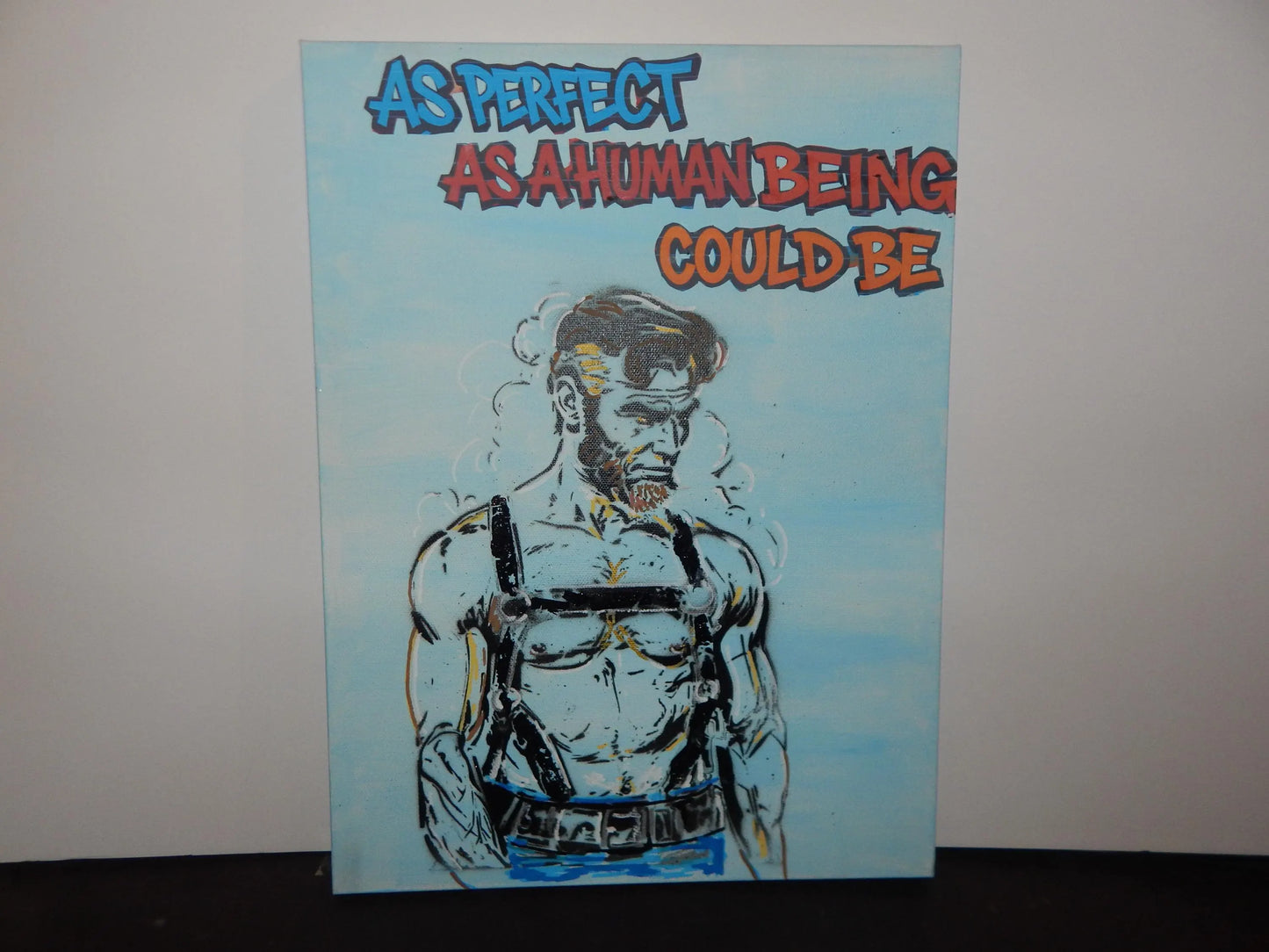 Abraham Lincoln in Leather  “As Perfect As A Human Could Be” – Original Graffiti Painting 12"x16"